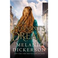 The Peasant's Dream by Dickerson, Melanie, 9780785228332