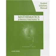 Student Solutions Manual for Bassarear's Mathematics for Elementary School Teachers, 6th by Bassarear, Tom, 9781305108332