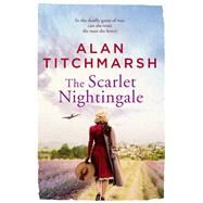 The Scarlet Nightingale by Alan Titchmarsh, 9781473658332