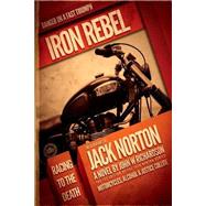 Iron Rebel by Richardson, John W., 9781503278332