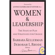 Women and Leadership The State of Play and Strategies for Change by Kellerman, Barbara; Rhode, Deborah L., 9780787988333