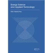 Energy Science and Applied Technology: Proceedings of the 2nd International Conference on Energy Science and Applied Technology (ESAT 2015) by Fang; Zhigang, 9781138028333
