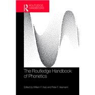The Routledge Handbook of Phonetics by Katz; William F, 9781138648333