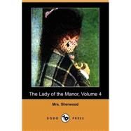 The Lady of the Manor by SHERWOOD MRS, 9781409908333