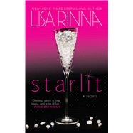 Starlit A Novel by Rinna, Lisa, 9781476788333