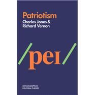 Patriotism by Jones, Charles; Vernon, Richard, 9781509518333