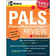 PALS (Pediatric Advanced Life Support) Review: Pearls of Wisdom, Third Edition by Haskell, Guy; Gausche-Hill, Marianne, 9780071488334