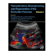 Transplantation, Bioengineering, and Regeneration of the Endocrine Pancreas by Orlando, Giuseppe; Piemonti, Lorenzo; Ricordi, Camillo; Stratta, Robert J.; Gruessner, Rainer W. G., 9780128148334