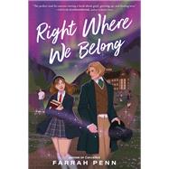 Right Where We Belong by Penn, Farrah, 9780593528334
