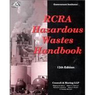 Rcra Hazardous Wastes Handbook by Hall, Ridgway M., Jr.; Davis, Robert C., Jr.; Schwartz, Richard E.; Bryson, Nancy S.; McCrum, Timothy R., 9780865878334