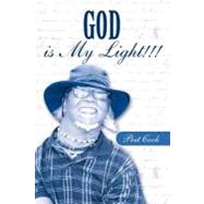 God Is My Light!!! by Cook, David L., 9781468548334