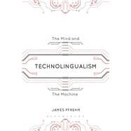 Technolingualism by Pfrehm, James, 9781472578334