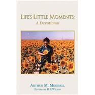 Life's Little Moments by Mikesell, Arthur M., 9781543478334