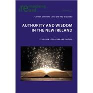 Authority and Wisdom in the New Ireland by Llena, Carmen Zamorano; Gray, Billy, 9783034318334