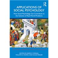 Applications of Social Psychology by Forgas, Joseph P.; Crano, William D.; Fiedler, Klaus, 9780367418335