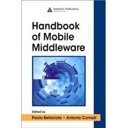 The Handbook of Mobile Middleware by Bellavista; Paolo, 9780849338335