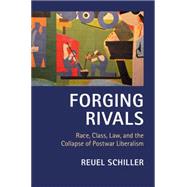 Forging Rivals by Schiller, Reuel, 9781107628335