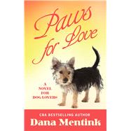 Paws for Love by Mentink, Dana, 9781410498335