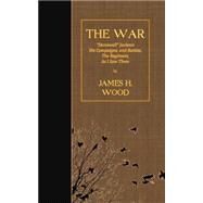 The War by Wood, James H., 9781523428335