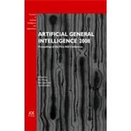 Artificial General Intelligence  2008: Proceedings of the First AGI Conference by Wang, Pei; Goertzel, Ben; Franklin, Stan, 9781586038335