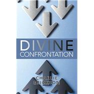Divine Confrontation by Erickson, Charlie, 9781973678335