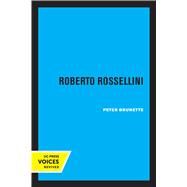 Roberto Rossellini by Peter Brunette, 9780520308336