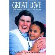 Great Love by Hinck, Michelle Peterson, 9780967758336