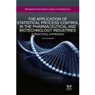 The Application of Statistical Process Control Spc in the Pharmaceutical and Biotechnology Industries by Cochrane, Tom, 9781907568336