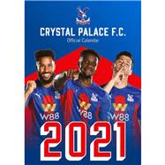 The Official Crystal Palace F.C. Calendar 2022 by Palace, Crystal, 9781913578336