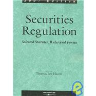 Securities Regulation, 2007: Selected Statutes, Rules And Forms by Hazen, Thomas Lee, 9780314168337