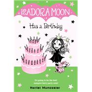 Isadora Moon Has a Birthday by Muncaster, Harriet, 9780399558337