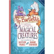Pip Bartlett's Guide to Magical Creatures - Audio Library Edition by Stiefvater, Maggie; Pearce, Jackson, 9780545838337