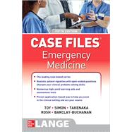 Case Files Emergency Medicine, Fifth Edition by Toy, Eugene; Simon, Barry; Takenaka, Katrin Y.; Rosh, Adam; Barclay-Buchanan, Ciara, 9781264268337