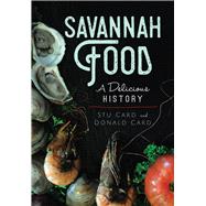 Savannah Food by Card, Stu; Card, Donald, 9781625858337