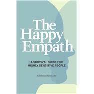 The Happy Empath by Elle, Christine Rose, 9781641528337