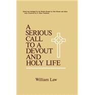 A Serious Call to a Devout and Holy Life by Law, William, 9780664248338