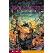 The Troll Queen by John Vornholt, 9780689858338