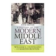 A History of the Modern Middle East by Cleveland, William L.; Bunton, Martin, 9780813348339