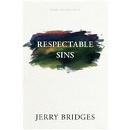 Respectable Sins by Bridges, Jerry, 9781631468339