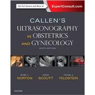 Callen's Ultrasonography in Obstetrics and Gynecology by Norton, Mary E., M.D.; Scoutt, Leslie M., M.D.; Feldstein, Vickie A., M.D., 9780323328340