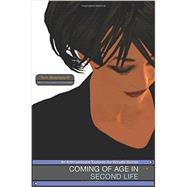 Coming of Age in Second Life by Boellstorff, Tom, 9780691168340