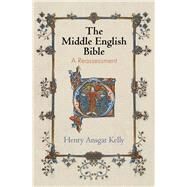 The Middle English Bible by Kelly, Henry Ansgar, 9780812248340