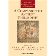 A Companion to Ancient Philosophy by Gill, Mary Louise; Pellegrin, Pierre, 9781405188340