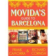 MoVida's Guide to Barcelona by Frank, Camorra,; Richard, Cornish,, 9780522858341