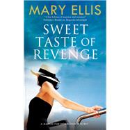 Sweet Taste of Revenge by Ellis, Mary, 9780727888341