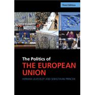 The Politics of the European Union by Herman Lelieveldt, 9781009318341