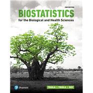 Biostatistics for the Biological and Health Sciences Plus MyLab Statistics  with Pearson eText -- Title-Specific Access Card Package by Triola, Marc M.; Triola, Mario F.; Roy, Jason, 9780134768342