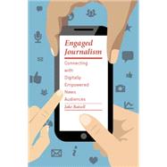 Engaged Journalism by Batsell, Jake, 9780231168342