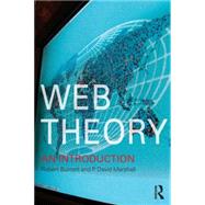Web Theory: An Introduction by Burnett,Robert, 9780415238342