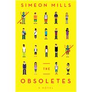 The Obsoletes by Mills, Simeon, 9781501198342